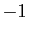 $ {-1}$