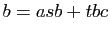 $ b=asb+tbc$