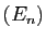 $ (E_{n})$