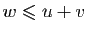 $ w\leqslant u+v$