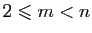 $ 2\leqslant m <n$