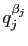 $ q_j^{\beta_j}$