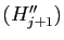 $ (H''_{j+1})$