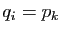 $ q_i=p_k$
