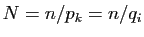 $ N=n/p_k=n/q_i$