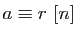 $ a\equiv r [n]$