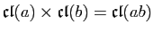 $ \mathfrak{cl}(a)\times\mathfrak{cl}(b)
=\mathfrak{cl}(ab)$