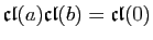 $ \mathfrak{cl}(a)\mathfrak{cl}(b)=\mathfrak{cl}(0)$