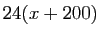 $ 24(x+200)$