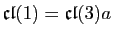 $ \mathfrak{cl}(1)=\mathfrak{cl}(3)a$