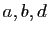 $ a,b,d$