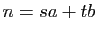$ n=sa+tb$