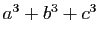 $ a^3+b^3+c^3$