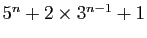 $ 5^n+2\times 3^{n-1}+1$