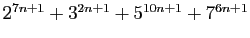 $ 2^{7n+1}+3^{2n+1}+5^{10n+1}+7^{6n+1}$
