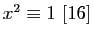 $ x^2\equiv 1 [16]$
