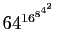 $ 64^{16^{8^{4^2}}}$