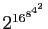 $ 2^{16^{8^{4^2}}}$