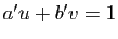 $ a'u+b'v=1$