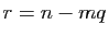 $ r=n-mq$