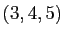 $ (3,4,5)$