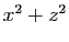 $ x^2+z^2$