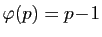 $ \varphi(p)=p\!-\!1$