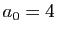 $ a_0=4$