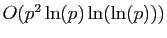 $ O(p^2\ln(p)\ln(\ln(p)))$
