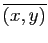 $ \overline{(x,y)}$