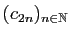 $ (c_{2n})_{n\in\mathbb{N}}$