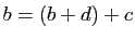 $ b=(b+d)+c$