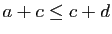 $ a+c\leq c+d$