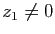 $ z_{1}\neq0$