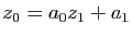 $ z_0=a_0z_1+a_1$