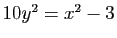 $ 10y^2=x^2-3$