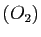 $ (O_2)$