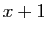 $ x+1$