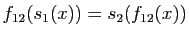 $ f_{12}(s_1(x)) = s_2(f_{12}(x))$