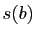 $ s(b)$
