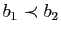 $ b_1\prec b_2$