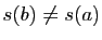 $ s(b)\neq s(a)$