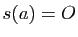$ s(a)=O$