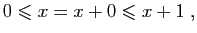 $\displaystyle 0\leqslant x = x+0 \leqslant x+1\;,$