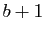 $ b+1$