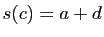 $ s(c)=a+d$