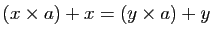 $ (x\times a)+x=(y\times a)+y$