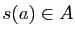 $ s(a)\in A$