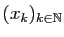 $ (x_k)_{k\in\mathbb{N}}$