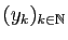 $ (y_k)_{k\in\mathbb{N}}$